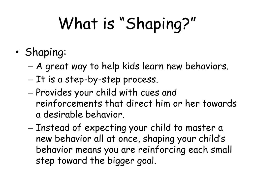 PPT - Shaping Behavior with Young Children PowerPoint Presentation