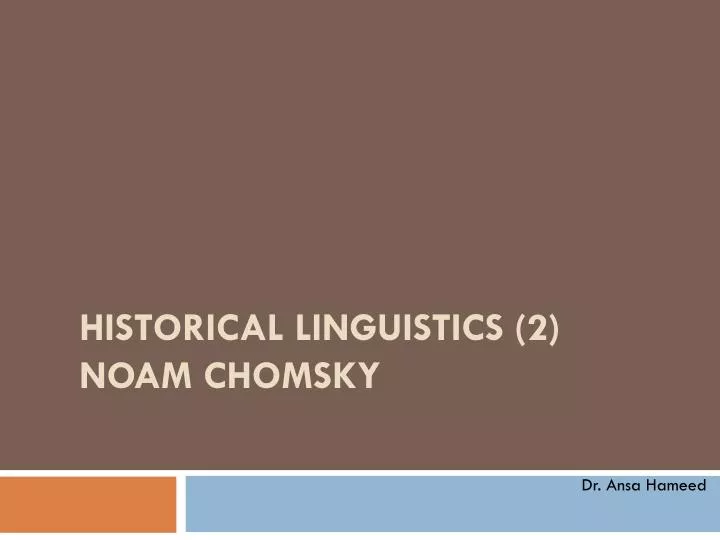historical linguistics 2 noam chomsky n.