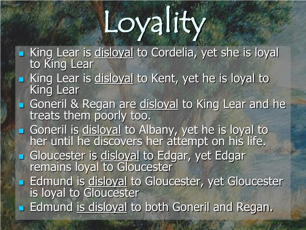 loyalty in king lear thesis