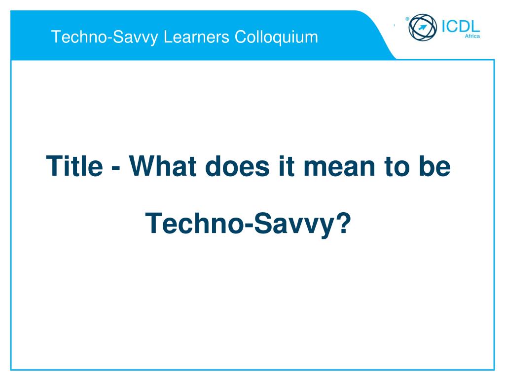 What does savvy mean deals