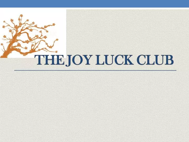 PPT - The Joy Luck Club PowerPoint Presentation, free download - ID:1858446