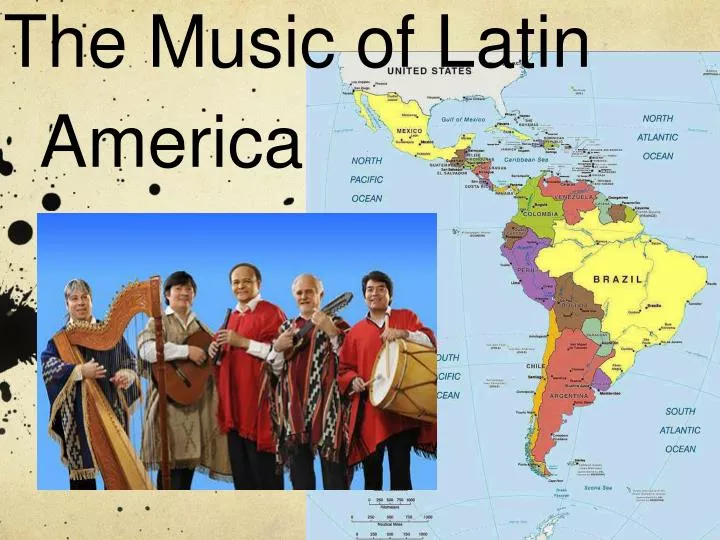 Ppt The Music Of Latin America Powerpoint Presentation Free Download