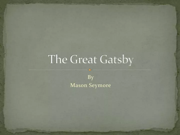 PPT The Great Gatsby PowerPoint Presentation, free download ID1860208