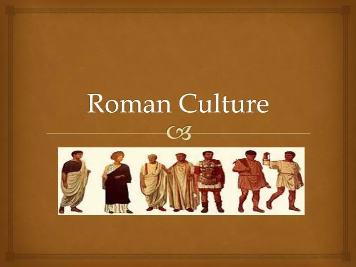 culture and society in the roman world