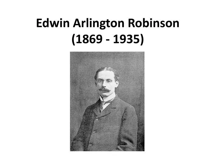 edwin arlington robinson