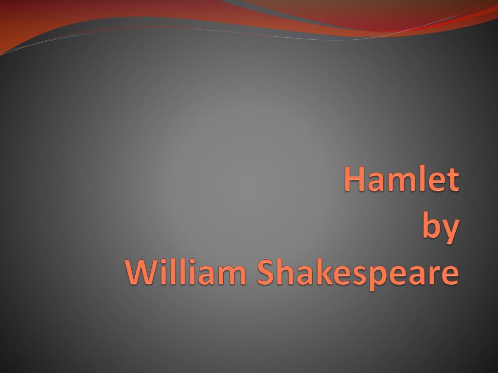 introduction of hamlet by william shakespeare