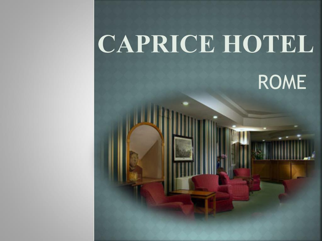 PPT - CAPRICE HOTEL PowerPoint Presentation, free download - ID:1863832