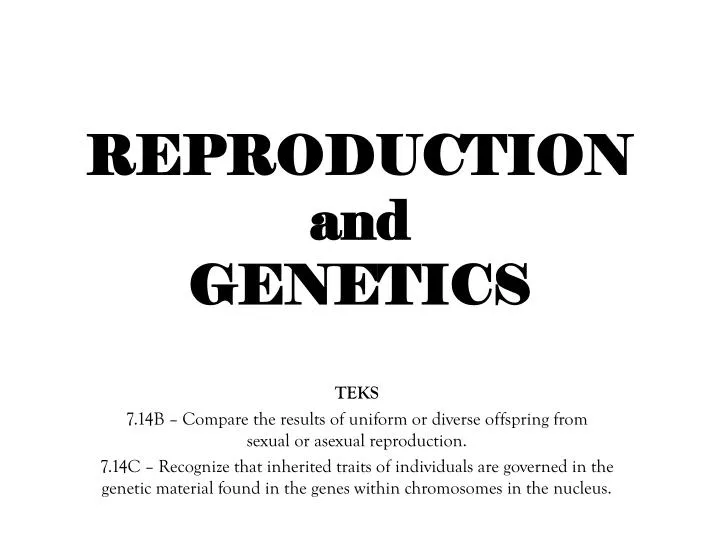 reproduction and genetics n.