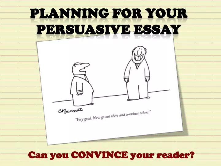 PPT Can you CONVINCE your reader? PowerPoint Presentation, free