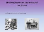 the importance of the industrial revolution Explanation of industrial revolution industrial revolution which became an important industrial power, “the workshop of the world. the importance of the industrial revolution Explanation of industrial revolution industrial revolution which became an important industrial power, “the workshop of the world.