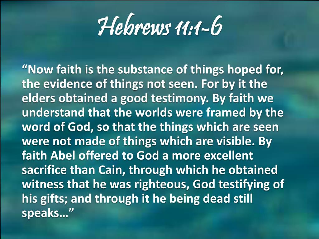 PPT Hebrews 11 1 6 PowerPoint Presentation Free Download ID 1869082 a-passage-to-ponder-hebrews-11-thepreachersword-images-and-photos-finder