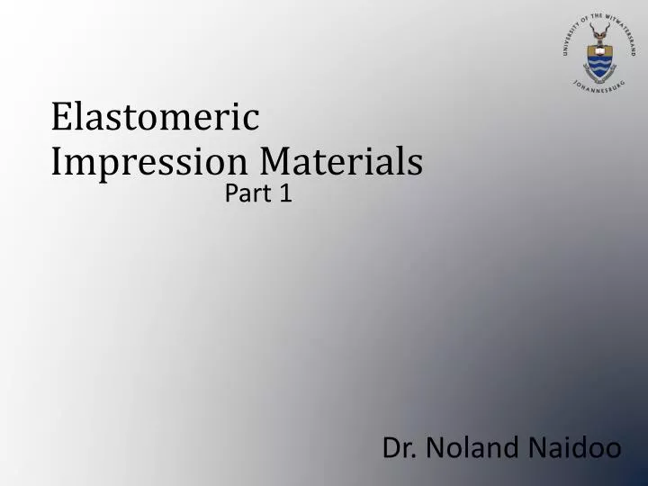 PPT Elastomeric Impression Materials PowerPoint Presentation, free