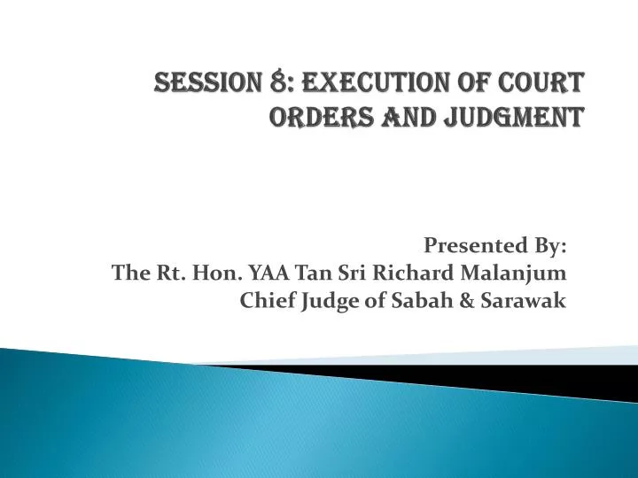 PPT Session 8 Execution of Court Orders and Judgment PowerPoint