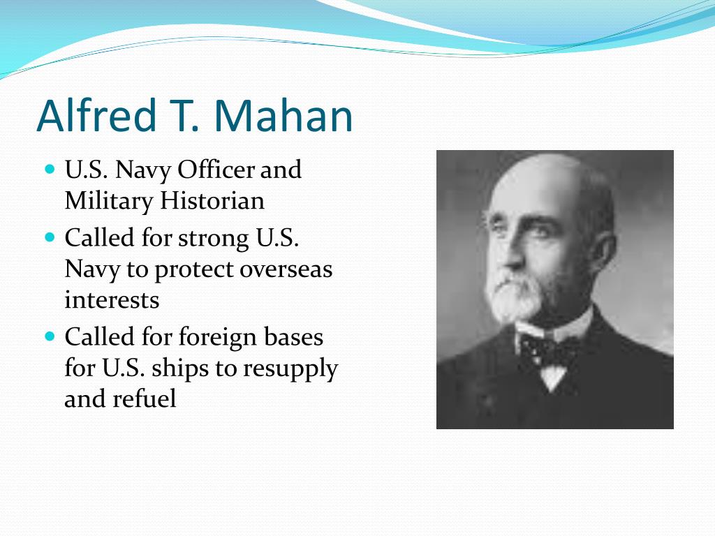 u.s. imperialism would alfred thayer mahan agree with