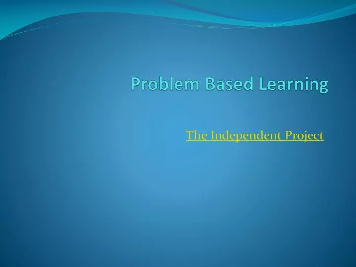 PPT - Problem Based Learning PowerPoint Presentation, free download ...