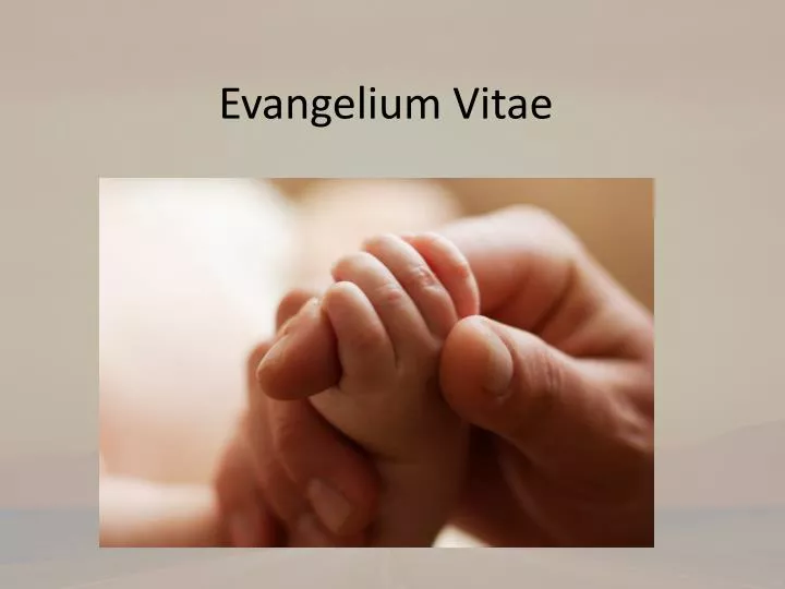 evangelium vitae evangelium vitae