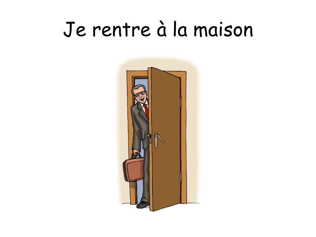 Je Vous Emmerd Et Je Rentre A Ma Maison PPT - Une journée typique PowerPoint Presentation, free download - ID