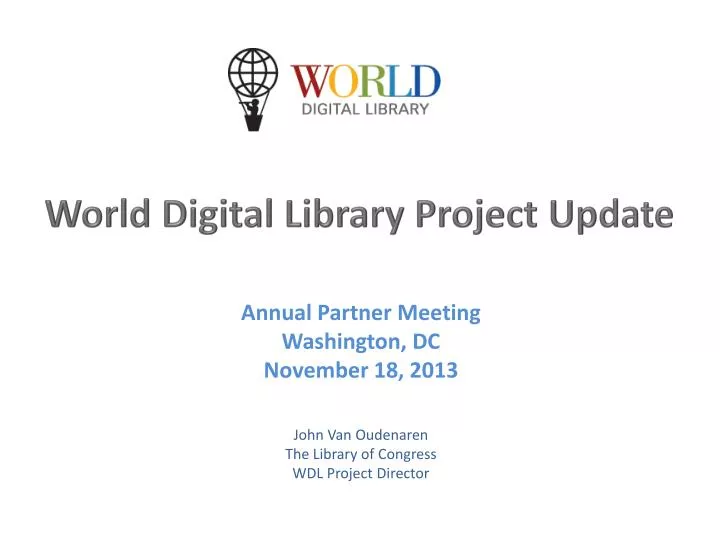 PPT - World Digital Library Project Update PowerPoint Presentation ...