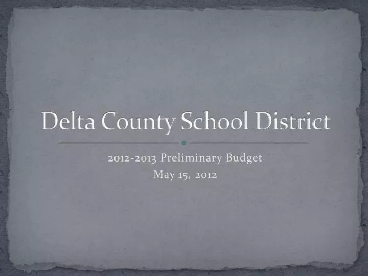 PPT Delta County School District PowerPoint Presentation Free