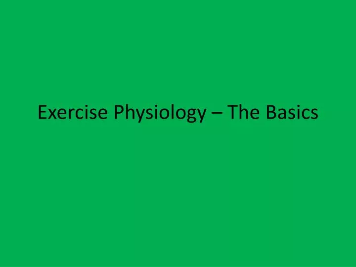 exercise physiology the basics n.