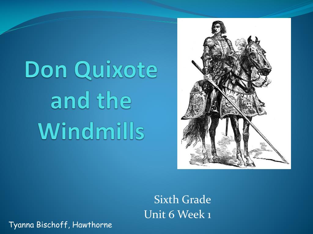 PPT - Don Quixote and the Windmills PowerPoint Presentation, free download  - ID:1876859
