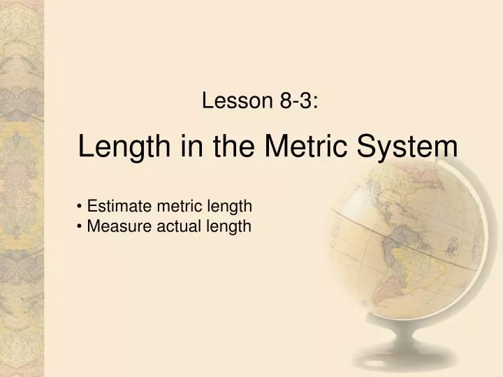 length in the metric system n.