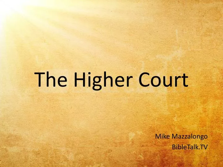 the higher court n.