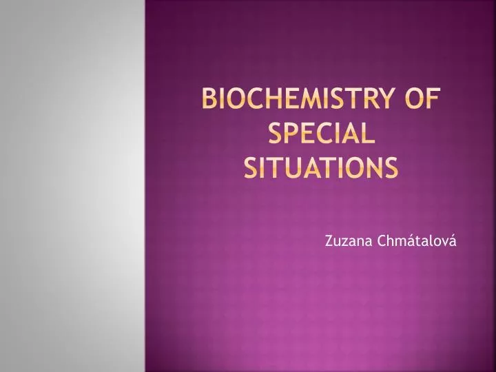 biochemistry of special situations n.