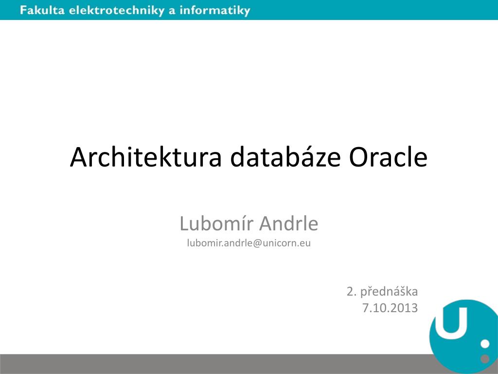 PPT - Architektura databáze Oracle PowerPoint Presentation, free download -  ID:1879395