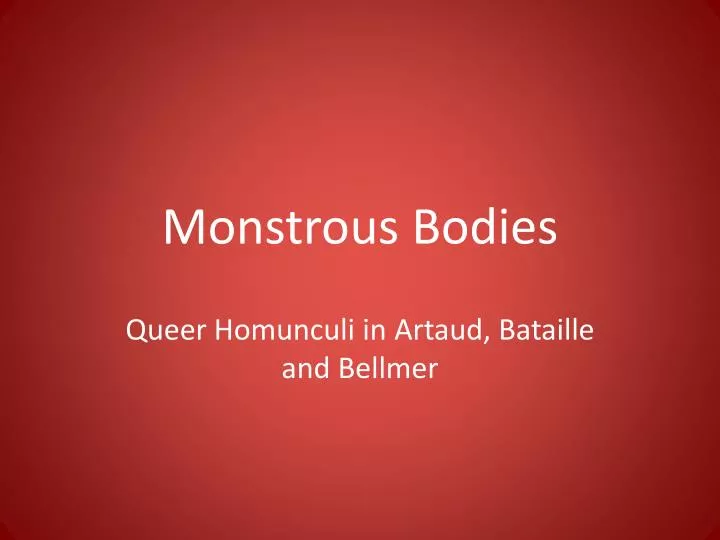 monstrous bodies n.