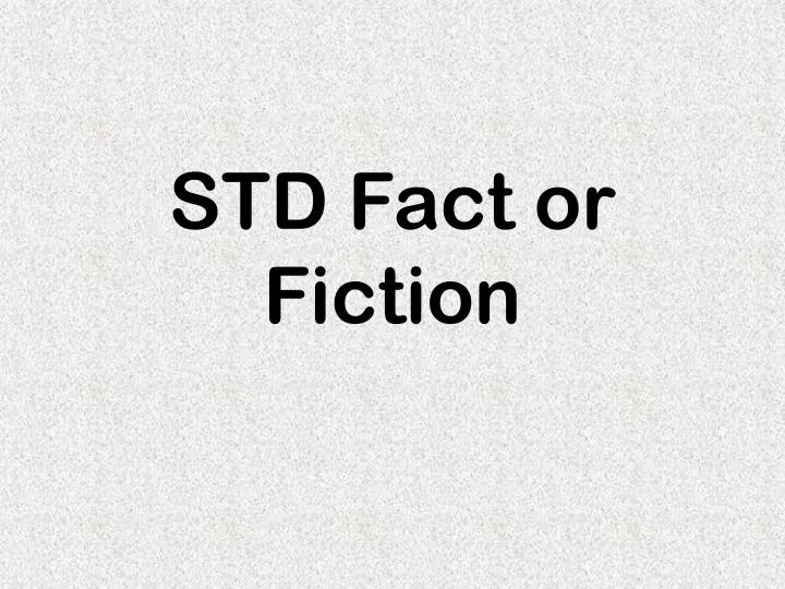 std fact or fiction n.