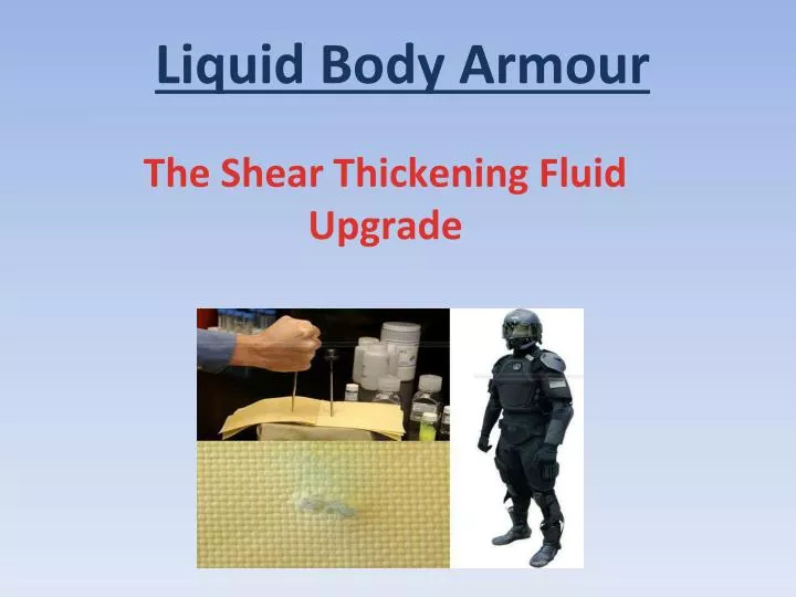 PPT The Shear Thickening Fluid Upgrade PowerPoint Presentation, free