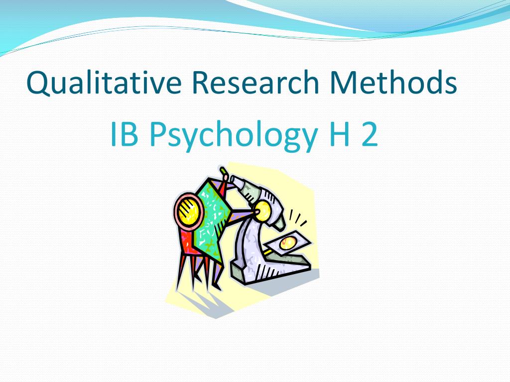 qualitative research methods ib psychology