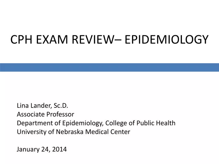 cph exam review epidemiology n.