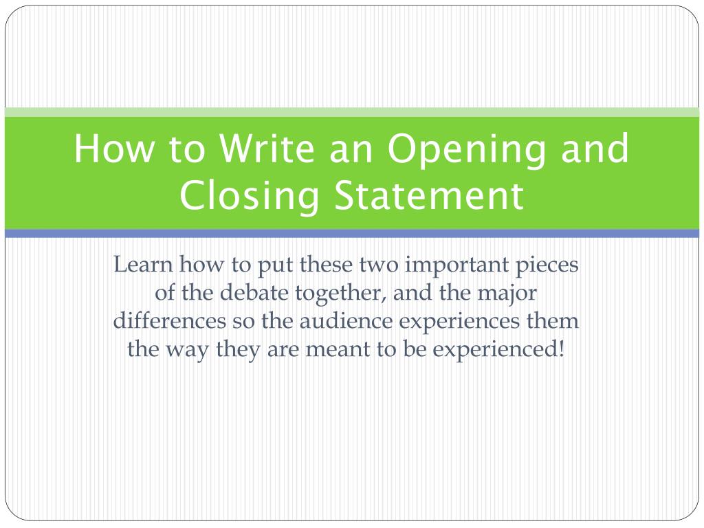 PPT - How to Write an Opening and Closing Statement PowerPoint