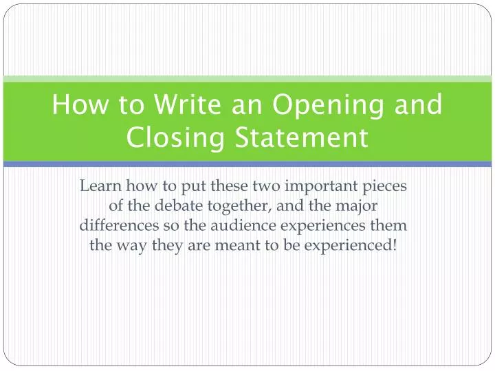 how to write a good closing statement for a debate