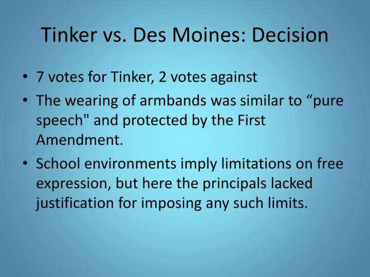 tinker / des moines ruling tinker sixth v des moines ruling