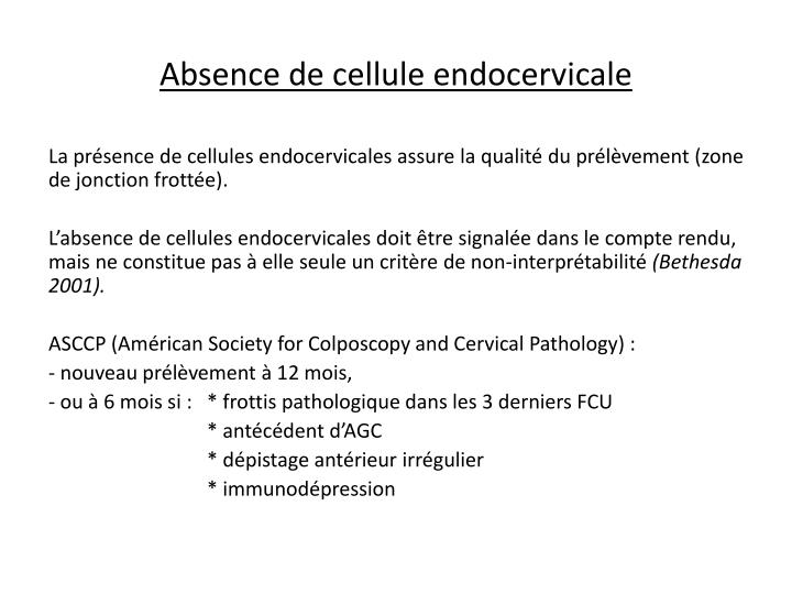 Présence De Cellules Glandulaires Endocervicales Ou Métaplasiques