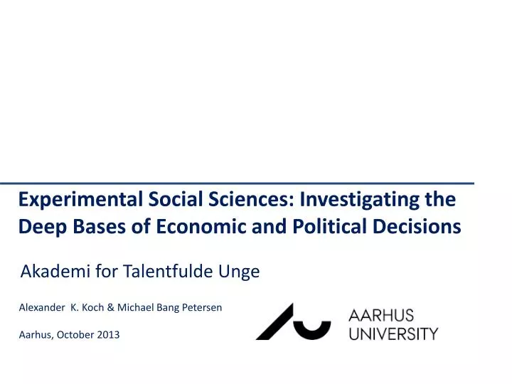 experimental social sciences investigating the deep bases of economic and political decisions n.