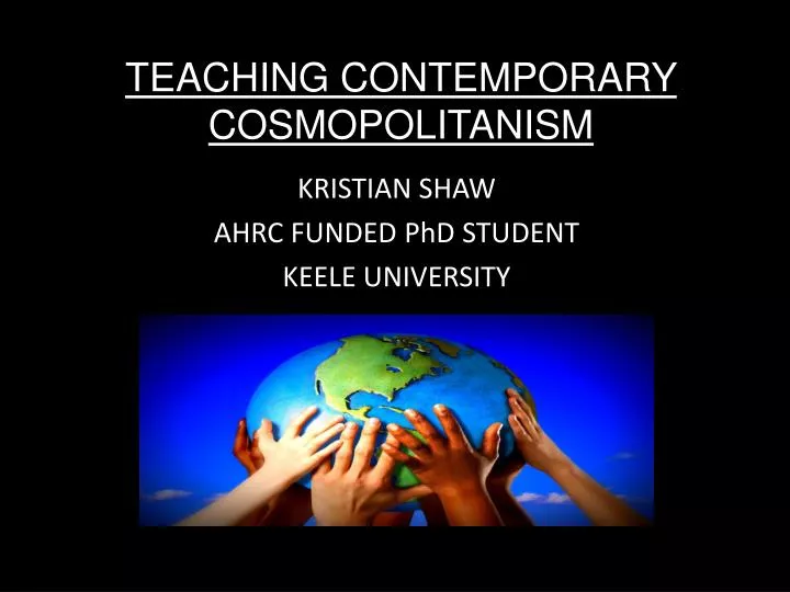 PPT TEACHING CONTEMPORARY COSMOPOLITANISM PowerPoint Presentation