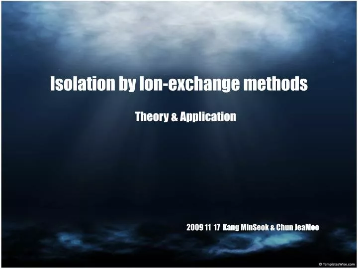 ppt isolation by ion exchange methods powerpoint ion powerpoint template