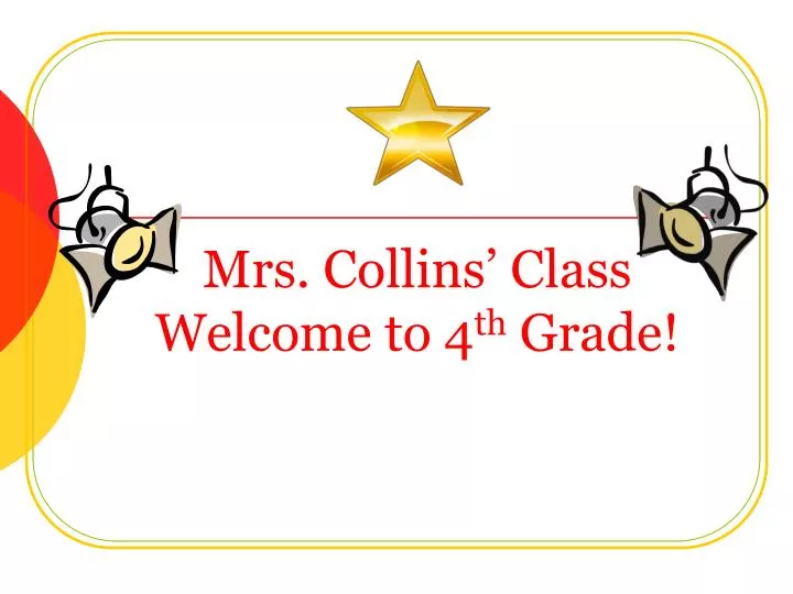 mrs collins class welcome to 4 th grade n.