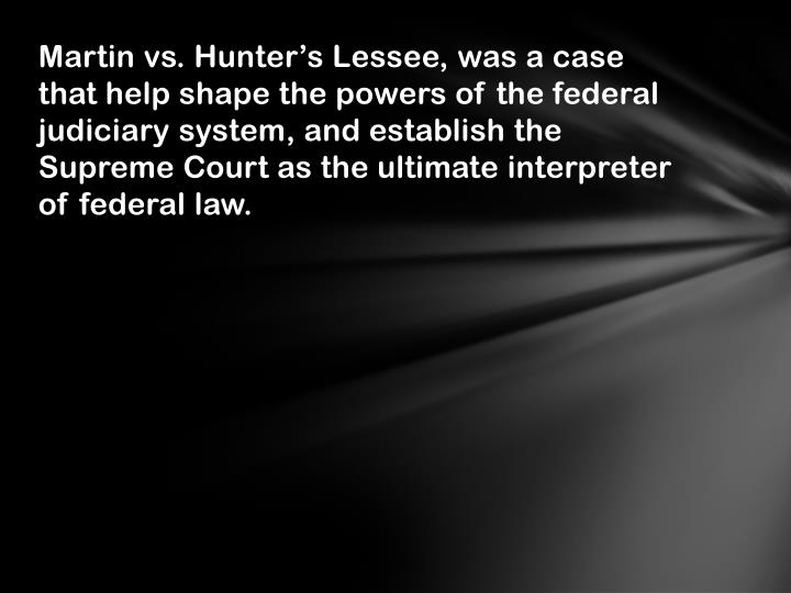 PPT Martin v. Hunter's Lessee PowerPoint Presentation ID1886600
