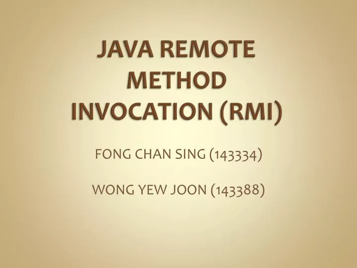 PPT - JAVA REMOTE METHOD INVOCATION (RMI) PowerPoint Presentation, free ...