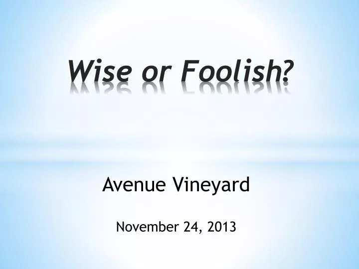 wise or foolish n.