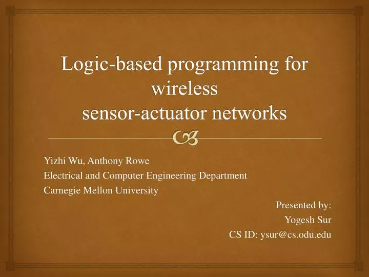 PPT Logicbased programming for wireless sensoractuator networks