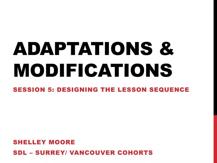 PPT - Adaptations & Modifications PowerPoint Presentation, free ...