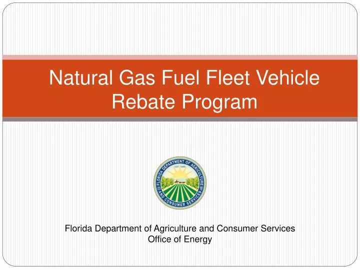 ppt-natural-gas-fuel-fleet-vehicle-rebate-program-powerpoint