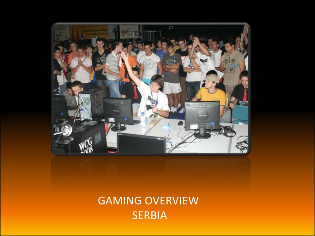 PPT - GAMING OVERVIEW SERBIA PowerPoint Presentation, free download