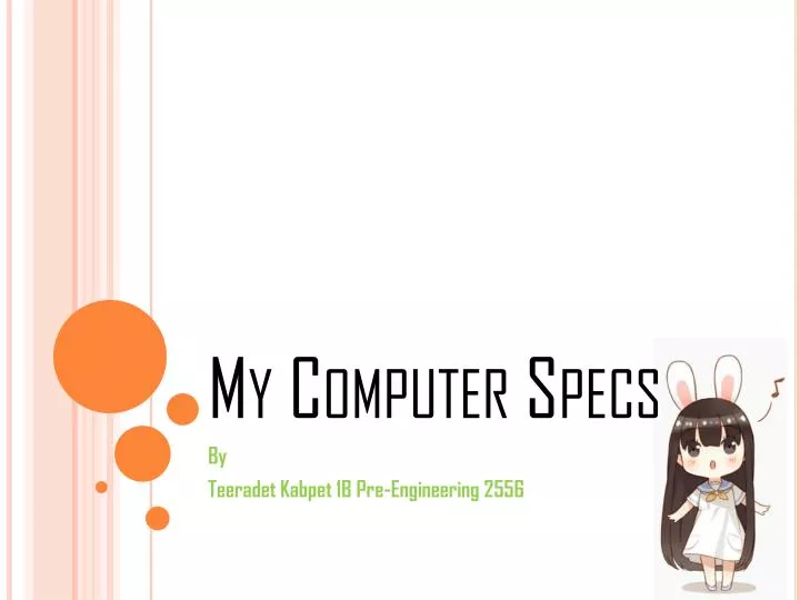 Ppt my computer specs powerpoint presentation free download id 1890334